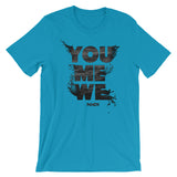 YOU ME WE Tee