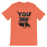 YOU ME WE Tee
