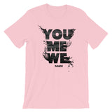 YOU ME WE Tee