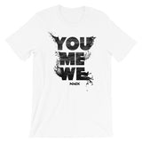 YOU ME WE Tee